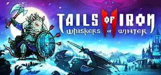 Tails of Iron 2: Whiskers of Winter 1