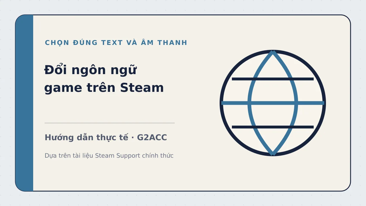 Ảnh minh họa cho bài viết: Cách đổi ngôn ngữ game trên Steam và kiểm tra tiếng Việt